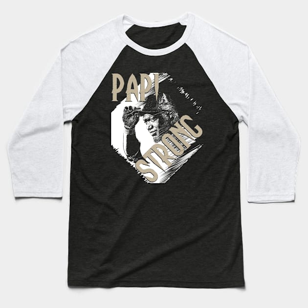 Papi Strong Baseball T-Shirt by Sofiia Golovina